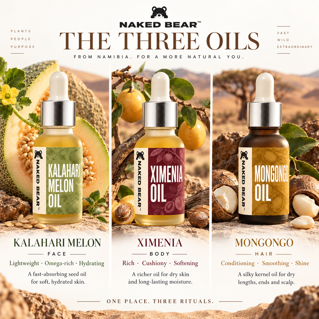 Naked Bear Namibia Collection with Ximenia, Kalahari Melon and Mongongo oils