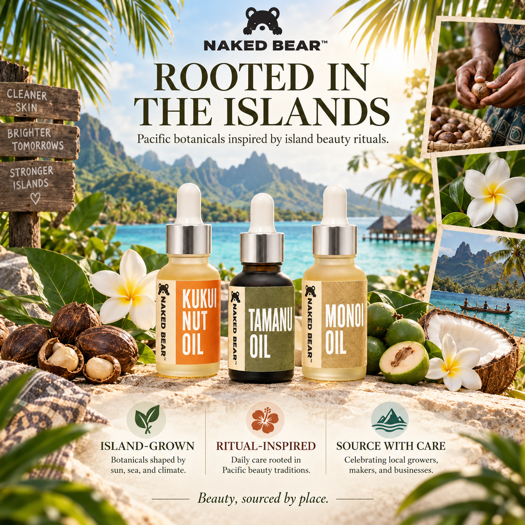 Naked Bear Pacific Islands Collection with Kukui, Tamanu and Monoi oils